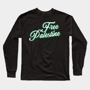 Free Palestine Support Palestine Long Sleeve T-Shirt